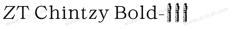 ZT Chintzy Bold字体转换 ZT Chintzy Bold字体转换